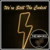 The High 90's - We're Still the Coolest - Single